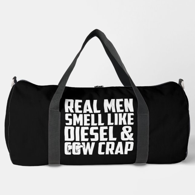 REAL MEN SMELL LIKE DISEL AND COW CRAP DUFFLE BAG (Vorderseite)