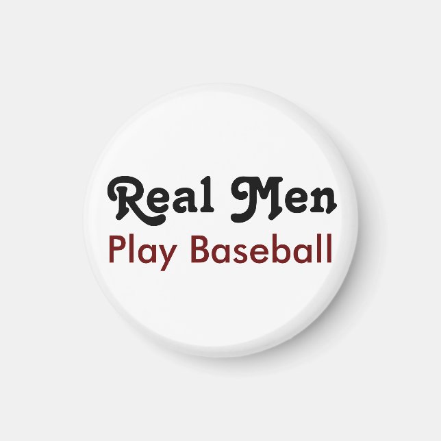 Real Men spielen Baseball Magnet (Vorne)