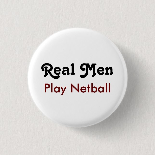 Real Men spielen Netball Button (Vorderseite)