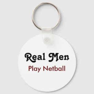 Real Men spielen Netball Schlüsselanhänger