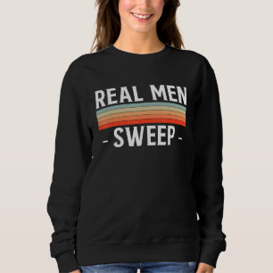 Real Men Sweep Curling Curler Ice Curl Sweatshirt