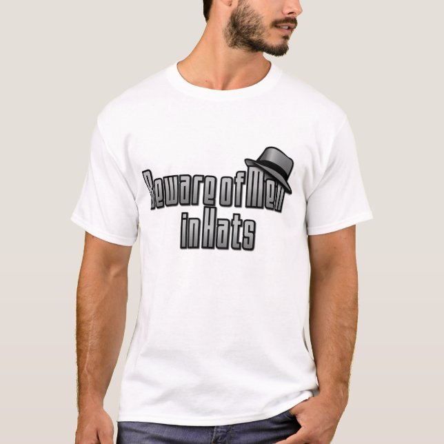Real Men tragen Hats T-Shirt (Vorderseite)