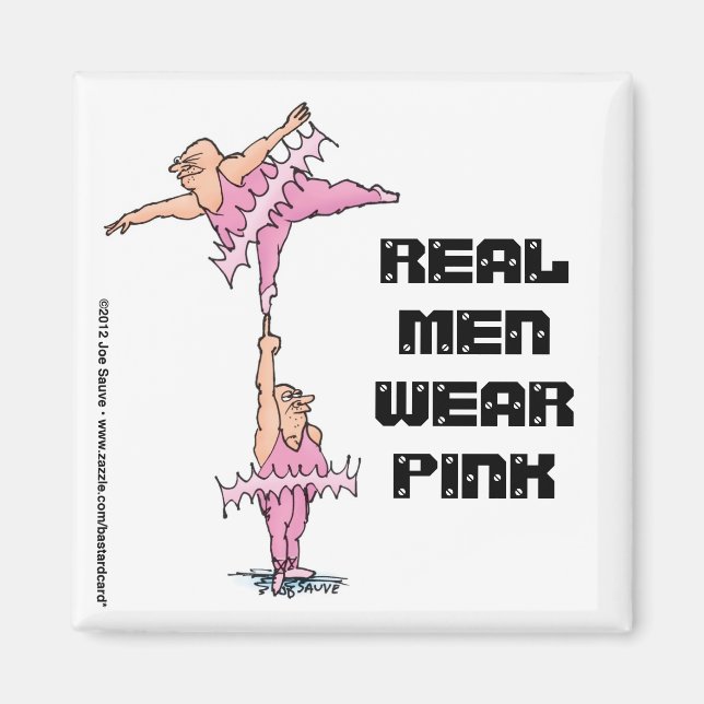 Real Men tragen Pink - Fett Tutu Typ Ballettmagazi Magnet (Vorne)