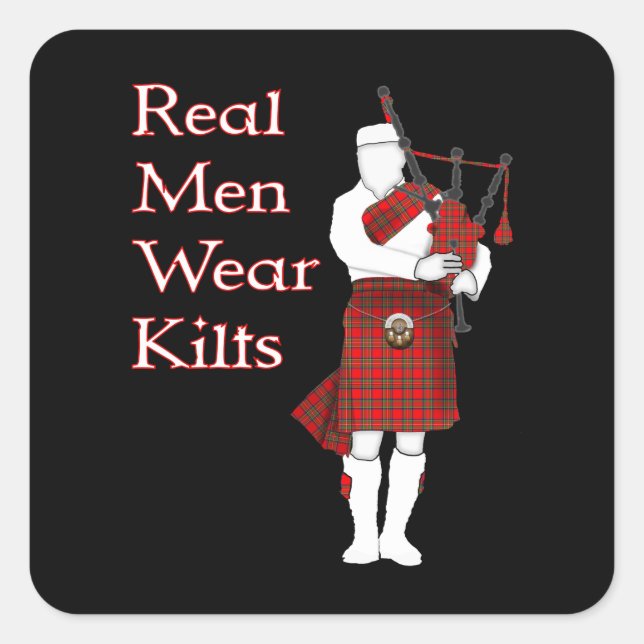 Real Men Wear Kilts Funny Scottish Quadratischer Aufkleber (Vorderseite)