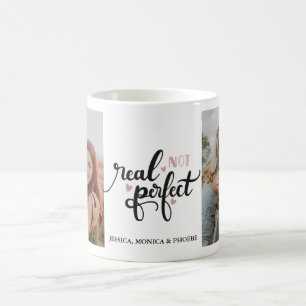 "Real Not Perfect" Foto-Tasse Kaffeetasse