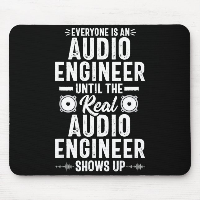 Real O Engineer Sound Engineering Funny Quote  Mousepad (Vorne)