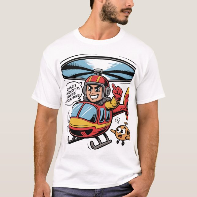 Real Pilots Land Helicopters – Comic Helicopter T-Shirt (Vorderseite)