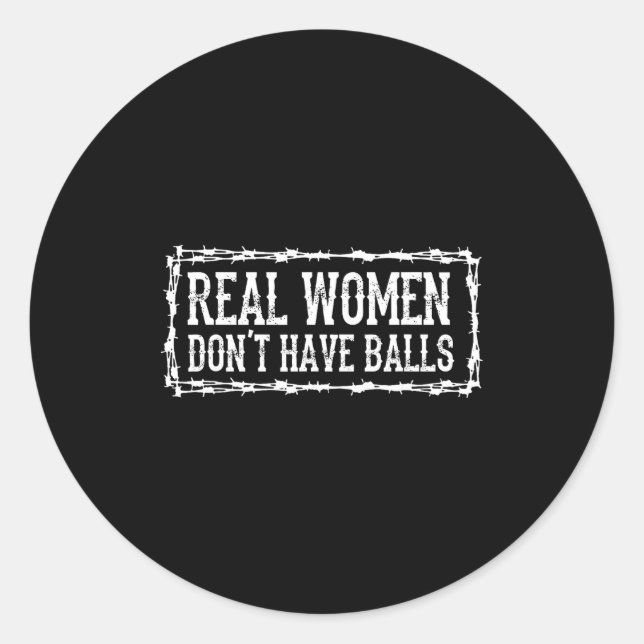 Real Women Dont Have  Runder Aufkleber (Vorderseite)