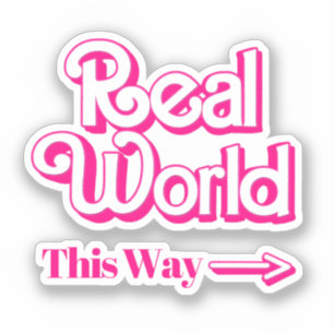 Real World: So Aufkleber