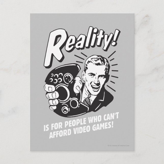 Realität: Videospiele können sich nicht leisten Postkarte (Vorderseite)