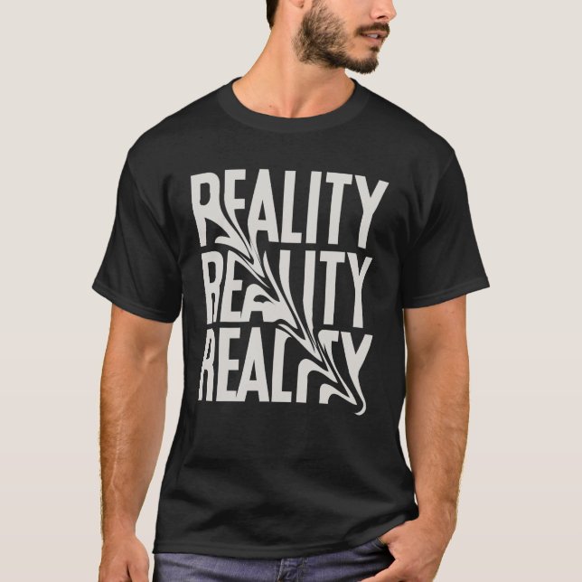 "REALITY" Bold Statement T-Shirt – Make a Powerful (Vorderseite)