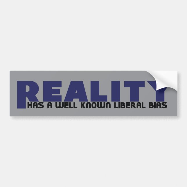 Reality has a well known Liberal Bias Autoaufkleber (Vorne)