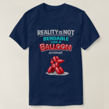 Reality Is Not Bendable (2) T-Shirt