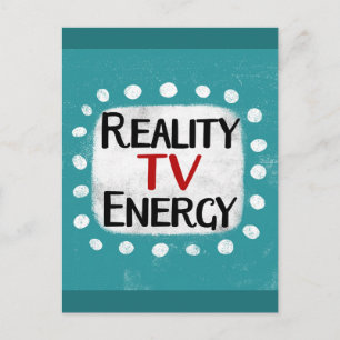 Reality TV Energy Postcard Postkarte