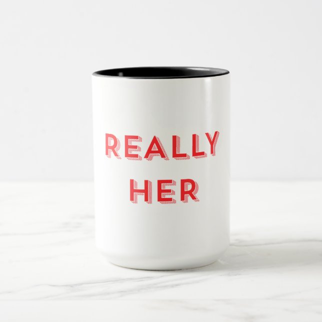 Really Her Tasse (Zentrum)