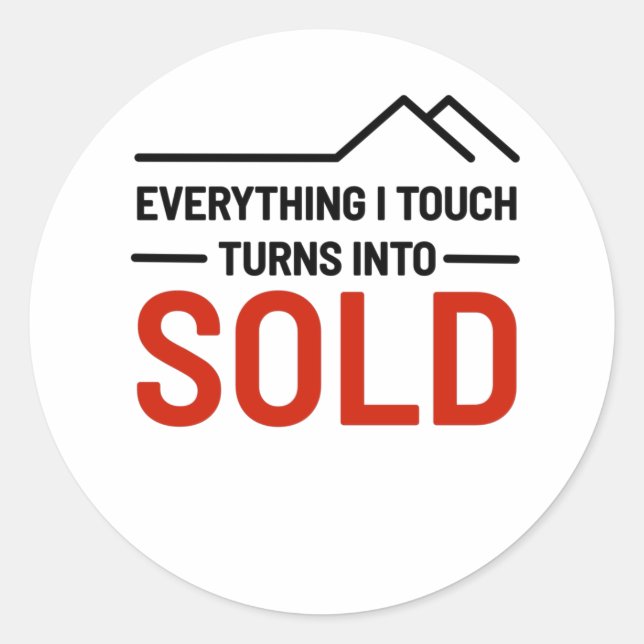 Realtor - Alles, was ich Touch wird verkauft Runder Aufkleber (Vorderseite)