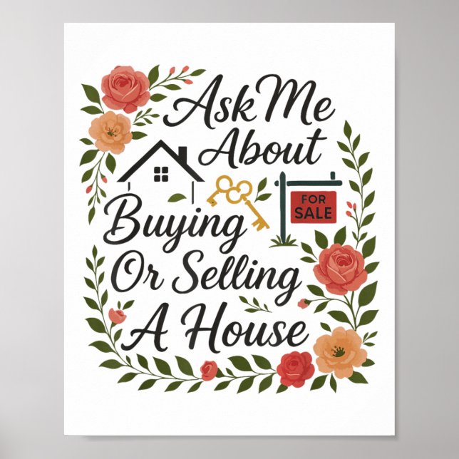 Realtor Ask Me About Buying Or Selling A House  Poster (Vorne)