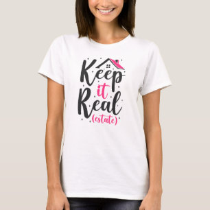 Realtor Behielt es Real Anwesen T-Shirt