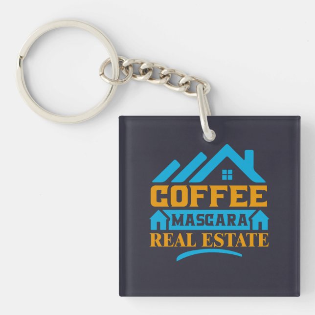 Realtor Gift | Coffee Mascara Real Anwesen Schlüsselanhänger (Vorderseite)