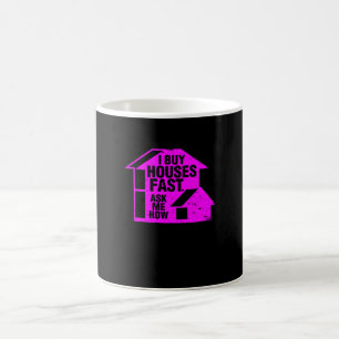 Realtor - Ich kaufe schnell Häuser, Frag mir, wie  Kaffeetasse