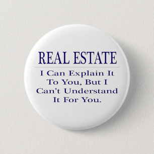 Realtor Joke .. Erklären Sie nicht verstehen Button