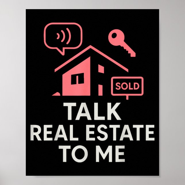 Realtor Talk Real Estate To Me  Poster (Vorne)