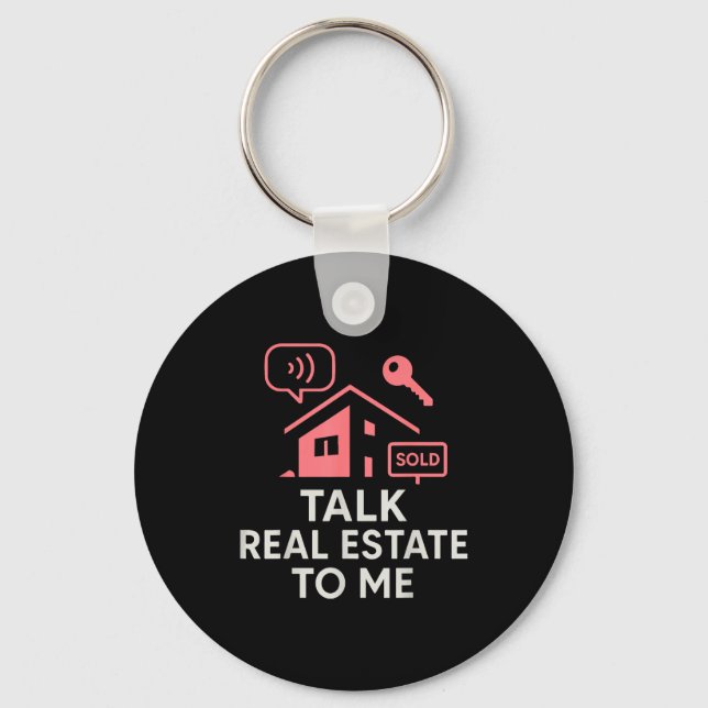 Realtor Talk Real Estate To Me  Schlüsselanhänger (Vorderseite)