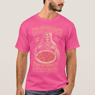 Reaperoni Pizzeria Pizza so gut es ist für Die T-Shirt