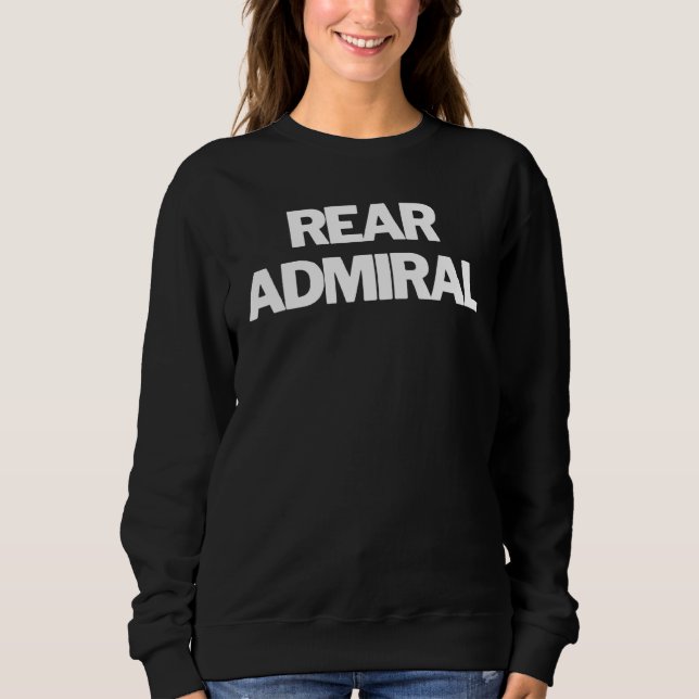 Rear Admiral Insignia Text Apparel U Military Sweatshirt (Vorderseite)