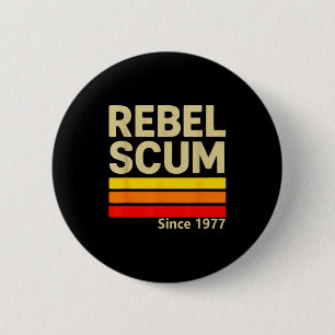 Rebel Abschaum seit 1977 Clic Retro Ikonisch Vinta Button