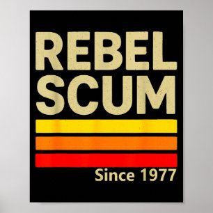 Rebel Abschaum seit 1977 Clic Retro Ikonisch Vinta Poster