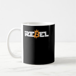 Rebel Bitcoin Crypto CryptoCurrency Trader Miner M Kaffeetasse