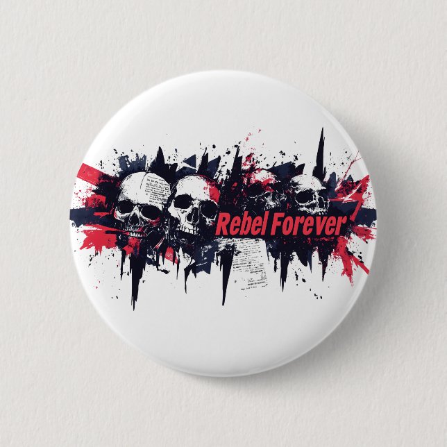 "Rebel Forever" - Edgy Skull Graphic Design Button (Vorderseite)