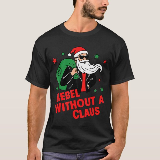 Rebel Without A Claus– Cool Santa Leather Jacket C T-Shirt (Vorderseite)