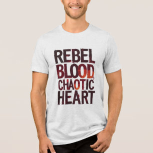 Rebellion Blut, Chaos Tri-Blend Shirt