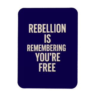 Rebellion erinnert dich daran, dass du gratis bist magnet
