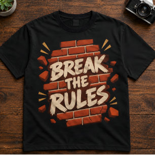 Rebellion Zitat "Brich die Regeln" Rebellen T-Shirt