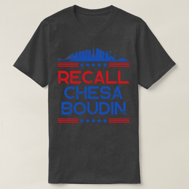 Recall Chesa Boudin San Francisco District Attorne T-Shirt (Design vorne)