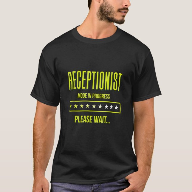 Receptionist Mode in progress assistieren Receptio T-Shirt (Vorderseite)