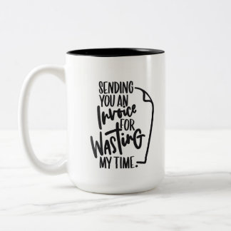 Rechnung an Sie handschriftlich gesendet Zweifarbige Tasse