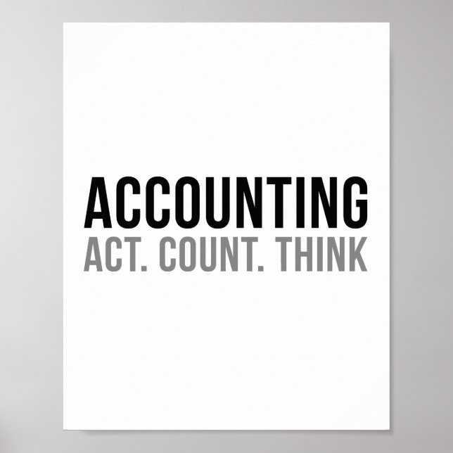 Rechnungslegung - Act Count Think Poster (Vorne)