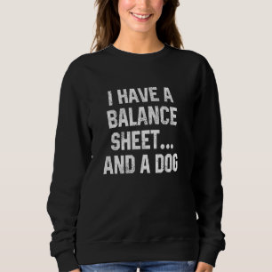 Rechnungslegungssaison Ich habe eine Bilanz und ei Sweatshirt