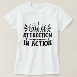 Recht auf Anziehung Motivierend Sitten T-Shirt