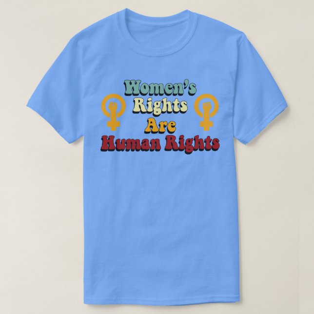 Rechte der Frau sind Menschenrechte Retro Typograf T-Shirt (Design vorne)