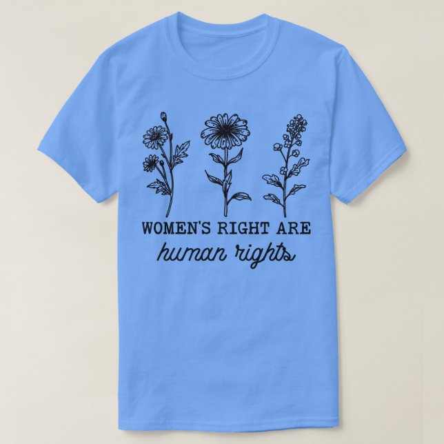 Rechte der Frau sind Menschenrechte T-Shirt (Design vorne)