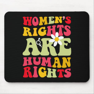 Rechte sind Humen Rights Feminist Mousepad