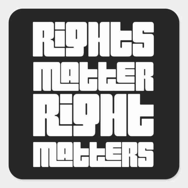Rechte sind wichtig (Retroweiß) Quadratischer Aufkleber (Vorderseite)