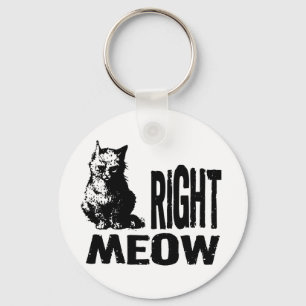 Rechter MEOW! Lustige schlechte Miezekatze Schlüsselanhänger