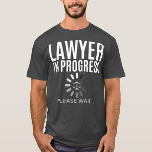 Rechtsanwalt in Progress Rechtsanwaltskanzlei Abso T-Shirt
