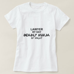 Rechtsanwalt tödliches Ninja bis zum Nacht T-Shirt